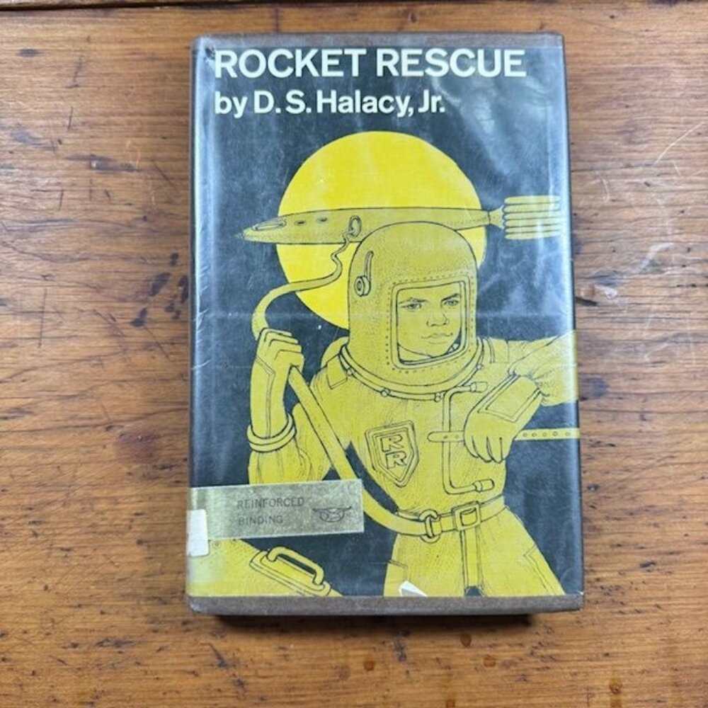 Rocket Rescue by D.S. Halacy, Jr. (1968) 1st Edition - Vintage Sci-Fi Hardcover